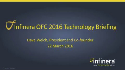 Infinera OFC 2016 Technology Briefing