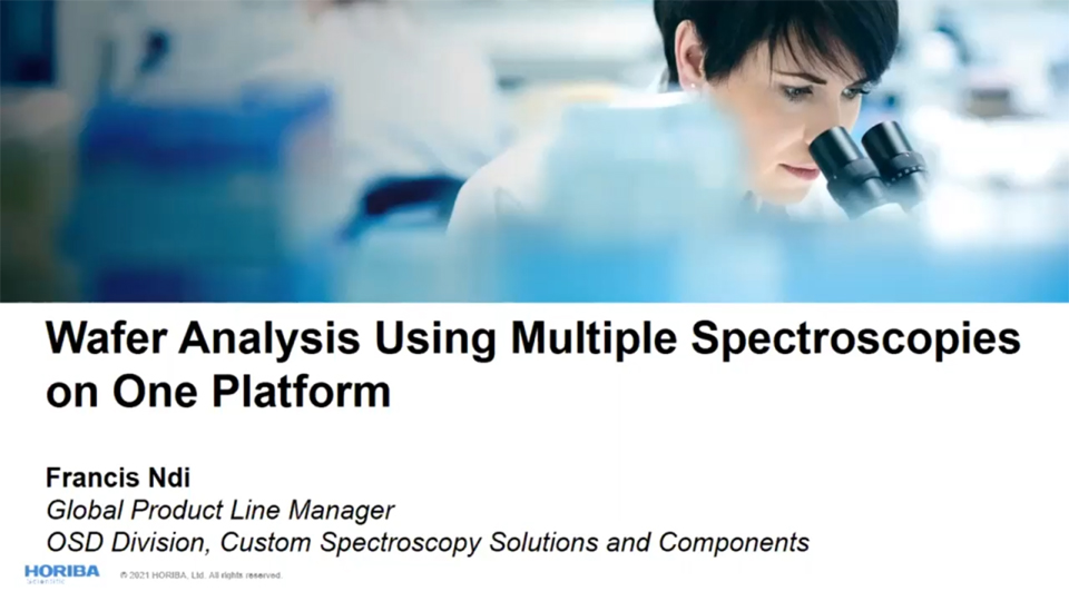 Wafer Analysis Using Multiple Spectroscopies on One Platform
